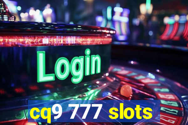 cq9 777 slots